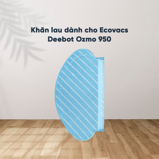 Khăn lau robot Ecovacs deebot ozmo 920/950/T5 hero/T5 neo( 1 cái )_Hàng chính hãng