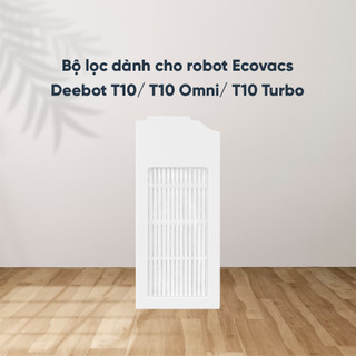 Bộ lọc dành cho robot ecovacs deebot t10//t10 omni/ t10 turbo - hàng chính hãng