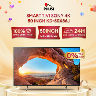 Kd-50x86j smart tivi sony 4k 50 inch kd-50x86j - bảo hành 6 tháng