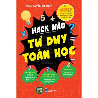 Sách rèn luyện tư duy cho trẻ: hack não tư duy toán học- 1980books