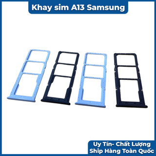 Khay sim samsung a13 chất lượng cao