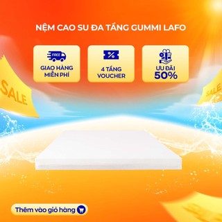 Nệm cao su đa tầng Gummi Lafo 100% cao su thiên nhiên, tinh chất trà xanh kháng khuẩn bảo hành bởi Vua Nệm