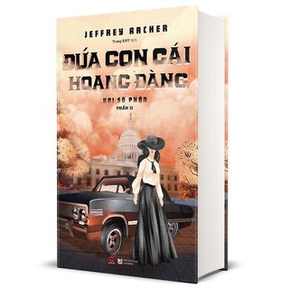 Sách - Đứa Con Gái Hoang Đàng - Hai Số Phận Phần II (Bìa cứng)