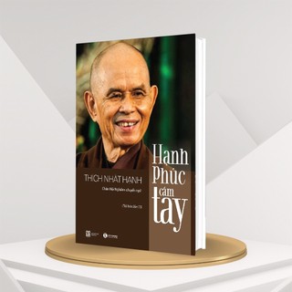 Sách - hạnh phúc cầm tay - thích nhất hạnh