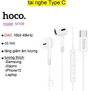 Tai nghe Type C có mic Hoco M109 DAC 16bit 48kHz dùng cho điện thoại Samsung/ iP15/ Xiaomi