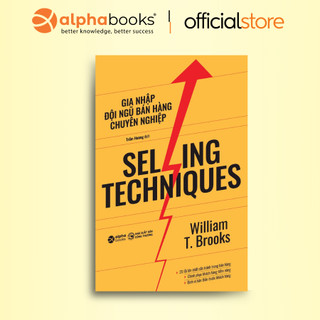 Sách - selling techniques - gia nhập đội ngũ bán hàng chuyên nghiệp - 20 lỗi lớn nhất cần tránh trong bán hàng