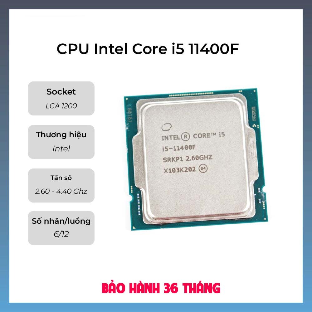 CPU Intel Core i5 11400F Tray/11400 Tray - Bảo hành 36 Tháng