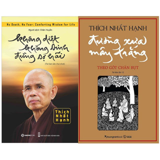 Đường Xưa Mây Trắng, Theo Gót Chân Bụt + Không Diệt Không Sinh Đừng Sợ Hãi (Lẻ/Combo tùy chọn)