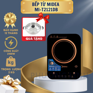 Bếp từ midea mi-t2121db - hàng chính hãng - bảo hành 12 tháng