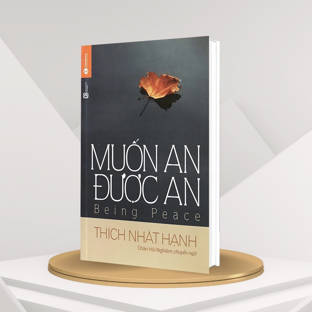 Sách - Muốn An Được An - Thích Nhất Hạnh
