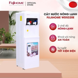 Cây nước nóng lạnh nhập khẩu FUJIHOME WD5320E, máy uống nước nóng lạnh mini dùng bình lọc tiết kiệm điện chính hãng