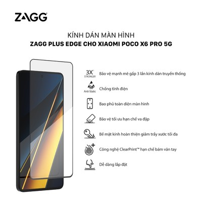 Kính dán màn hình ZAGG Plus Edge cho Xiaomi POCO X6 Pro 5G -Chống trầy xước,va đập