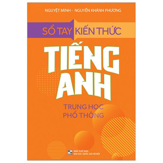 Sách - Sổ Tay Kiến Thức Tiếng Anh Trung Học Phổ Thông - ML