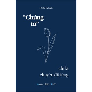 Sách - “chúng ta” chỉ là chuyện đã từng - sky