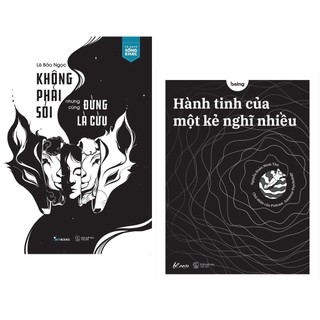 Combo 2 cuốn: Không Phải Sói Nhưng Cũng Đừng Là Cừu + Hành Tinh Của Một Kẻ Nghĩ Nhiều