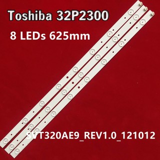 Toshiba 32P2300 - Bộ 3 thanh 8 led 625mm cho Tivi Toshiba 32P2300 32L2333 32PB200V SVT320AE9_REV1.0