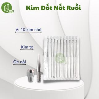 Kim đốt nốt ruồi, đốt mụn thịt | vỉ 10 kim đốt mụn | kim to đốt mụn ruồi