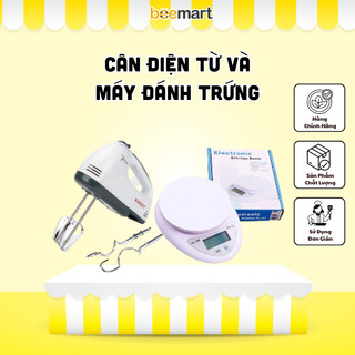 Cân điện tử và Máy đánh trứng (tặng pin cân)
