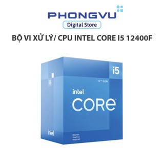 Bộ vi xử lý/ CPU Intel Core i5 12400F (6 Cores 12 Threads 4.4 GHz Alder Lake 12th Gen LGA 1700) - Bảo hành 36 tháng