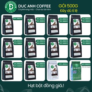  Gói 500g đầy đủ tỉ lệ Robusta và Arabica DUC ANH COFFEE rang mộc nguyên chất lựa chọn cafe hạt bột pha phin,pha máy 
