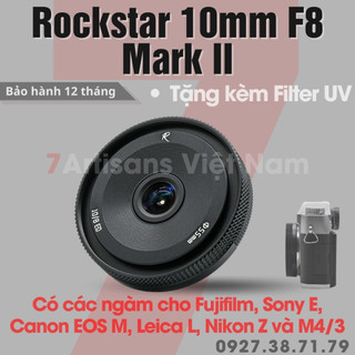 Ống kính Rockstar/ArtHori 10mm F8 Mark II cho Sony, Fujifilm, Canon EOS M, Nikon Z, M4/3 và Leica L - Tặng kèm Filter UV