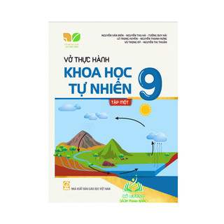 Sách - Vở thực hành khoa học tự nhiên 9 - Tập 1 (Kết nối tri thức với cuộc sống) - ĐN