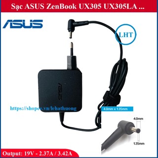 Sạc Laptop Asus ZenBook UX305 UX305LA UX305UA UX305CA UX305F chân Nhỏ 4.0x1.35mm dòng 19V - 2.37A / 3.42A 45W 65W