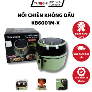 Nồi chiên không dầu Nineshield 8 lít loại cơ, cảm ứng 8 lít công suất 1500W dòng KB6001M - bảo hành 12 tháng