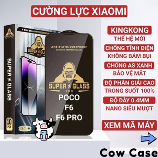 Cường lực Poco F6 Pro, F6 5G Kingkong full màn | Miếng kính dán bảo vệ màn hình cho Xiaomi Cowcase