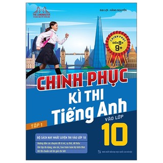 Sách - Chinh phục kì thi tiếng anh vào lớp 10 tập 1