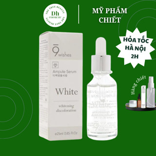 Tinh Chất 9 Wishes White Ampule Serum Phục Hồi Da Và Dưỡng Trắng 25ml Dhcosmetic