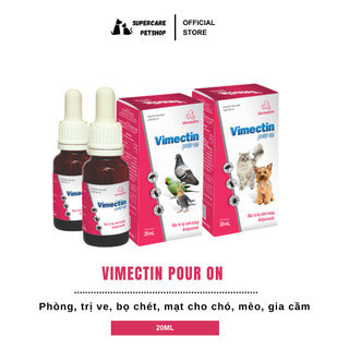 Vemedim Vimectin Pour On 20ml - Thuốc nhỏ sống lưng trị ký sinh trùng, ve, bọ chét, mạt cho chó, mèo, gia cầm
