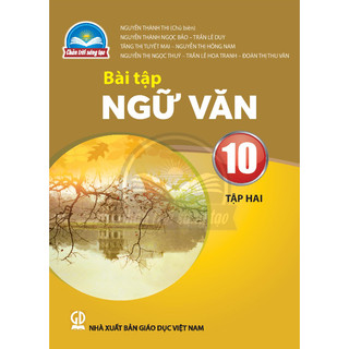 Sách bài tập Ngữ văn 10/2 - Chân trời sáng tạo