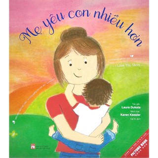 Sách - mẹ yêu con nhiều hơn - con yêu mẹ nhiều hơn