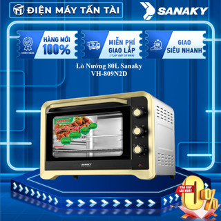 LN.VH809S2D / LN.VH809N2D - Lò Nướng 80L Sanaky VH-809S2D / VH-809N2D - GIAO TOÀN QUỐC
