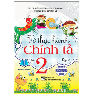 Sách - Vở Thực Hành Chính Tả Lớp 2 - Tập 2