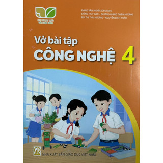 Sách - Vở bài tập Công nghệ 4 - Chương trình kết nối tri thức với cuộc sống