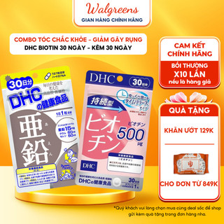 Combo tóc chắc khỏe viên uống Kẽm DHC 30 ngày & Biotin DHC 30 ngày Nhật Bản giảm gãy rụng kích thích mọc tóc