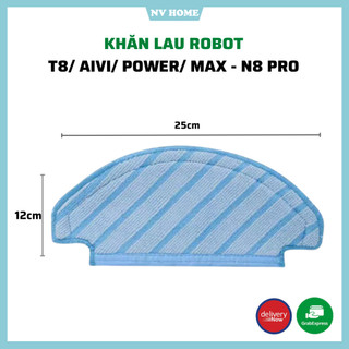 Phụ kiện dành cho robot hút bụi lau nhà T8, T8 Aivi, T8 Power, T8 Max, N8 Pro khăn lau, giẻ lau