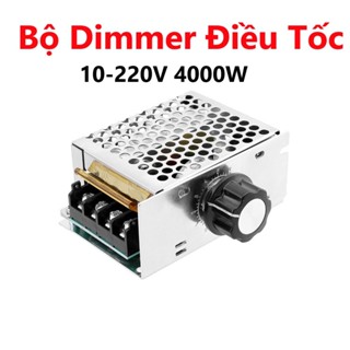 Bộ Dimmer điều tốc 10-220V 4000W, điều khển tốc độ động cơ, ánh sáng (có vỏ nhôm)