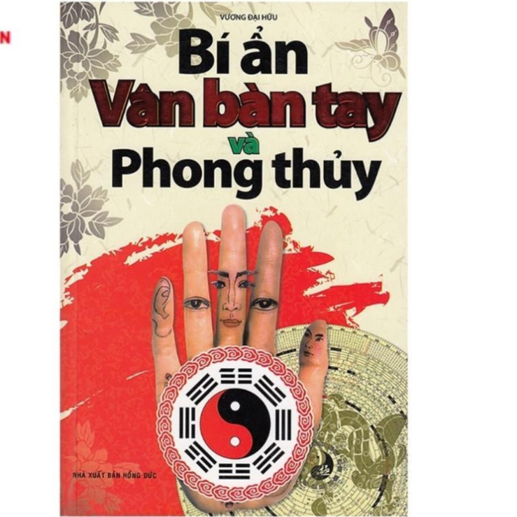Sách - Bí Ẩn Vân Bàn Tay Và Phong Thủy ( Minh Lâm )