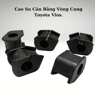 Cao su vòng cung cân bằng, cao su chữ d ôm thanh giằng cân bằng trước xe toyota vios đời 2008-2022...
