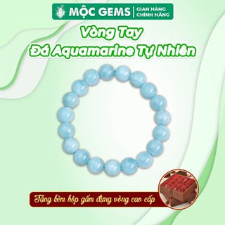 Vòng Tay Đá Hải Lam Aquamarine Mộc Gems Tặng Kèm Hộp Gấm Đựng Vòng Sang Trọng
