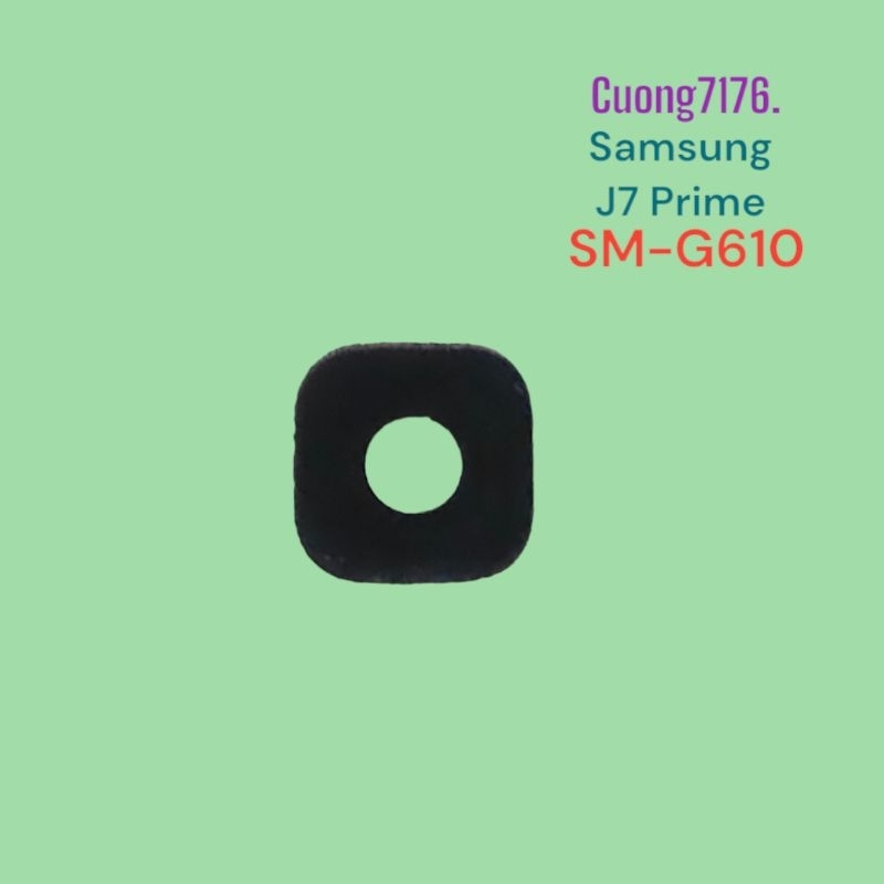 Kính Camera Samsung J7 Prime (SM-G610) Tháo Máy (Còn Trong Đẹp)