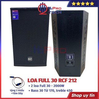  Loa Full 30 RCF 212 2000W Từ 170 - Treble 450   Giá 2 Cái   Loa Bass 30 RCF Karaoke - H2Pro Tech 