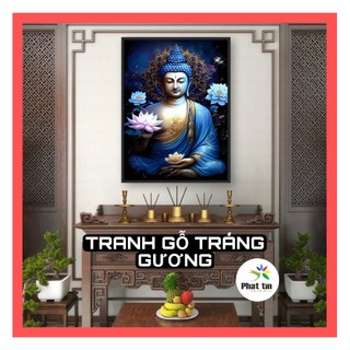 100 mẫu Tranh phật treo tường 40x60cm, tranh gỗ tráng gương, trang trí phòng thờ, decor góc tu tập, tặng kèm đinh treo.