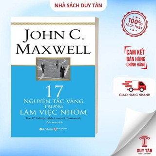 Sách - 17 nguyên tắc vàng trong làm việc nhóm - Alpha Books