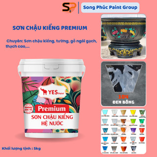  Sơn Chậu Kiểng Yes Premium Nước  