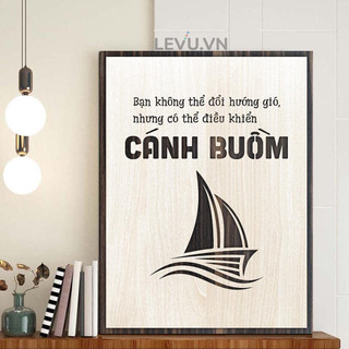 Tranh treo tường quán cafe LEVU032 "Bạn không thể đổi hướng gió nhưng có thể điều khiển cánh buồm"