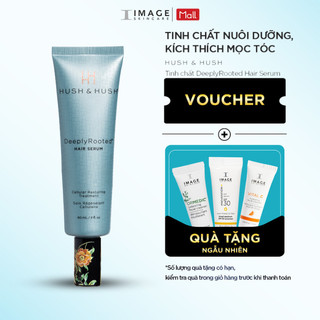 Tinh chất nuôi dưỡng tóc và thúc đẩy mọc tóc - hush & hush deeply rooted hair serum 60ml